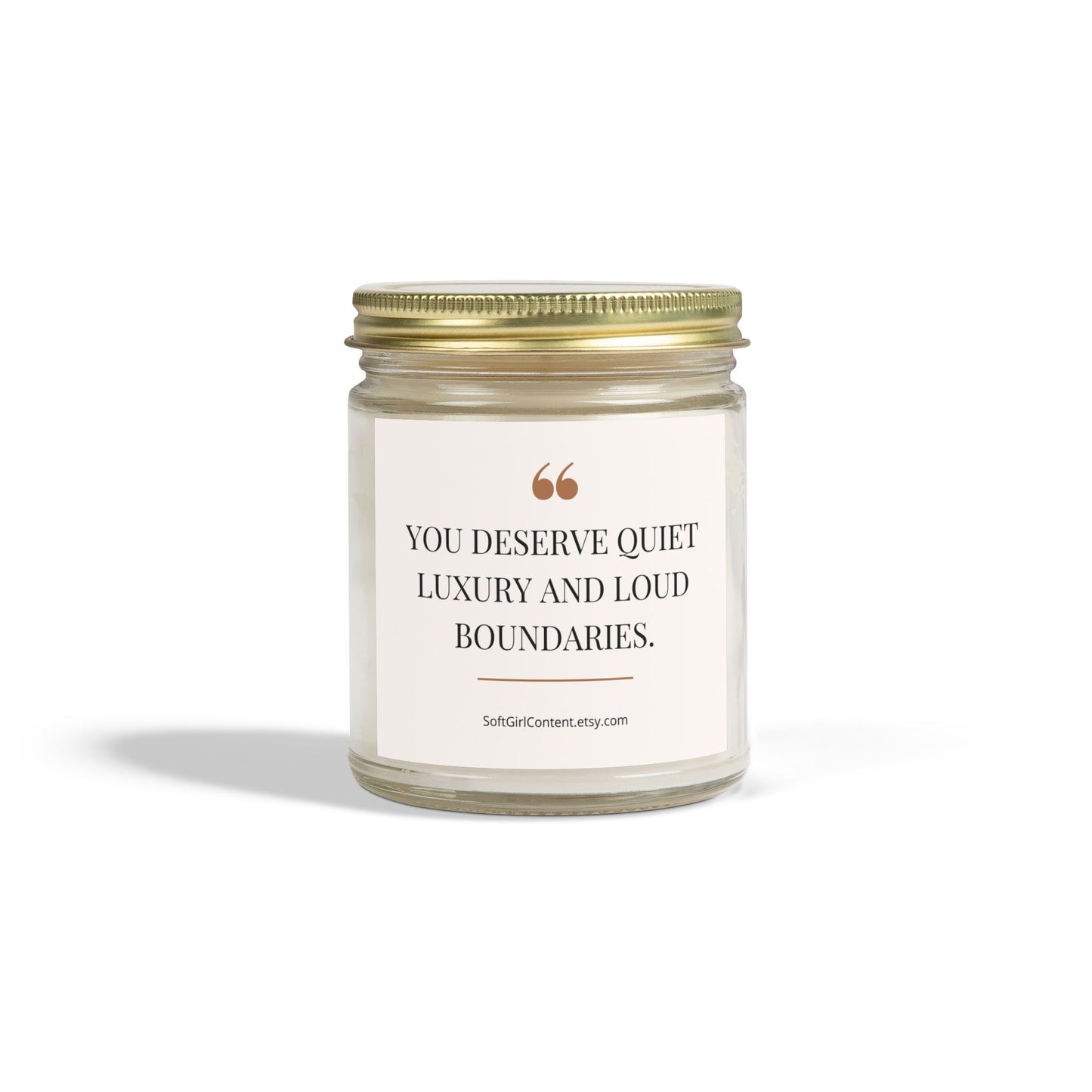 Scented candle with inspirational quote "You Deserve Quiet Luxury and Loud Boundaries", calming aroma for relaxation, self care gift