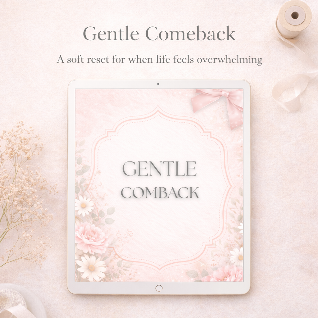 Gentle Comeback
A soft reset for when life feels overwhelming